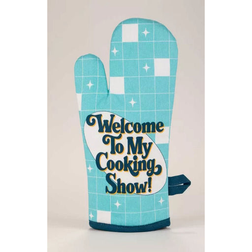 Blue Q : WELCOME TO MY COOKING SHOW! Oven Mitt - Blue Q : WELCOME TO MY COOKING SHOW! Oven Mitt