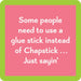 Drinks On Me : Chapstick Coaster -