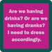 Drinks On Me : "Drinks or Dranks" - Drinks On Me : "Drinks or Dranks"