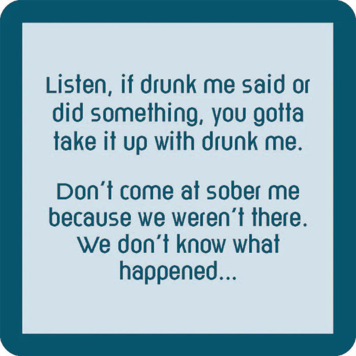 Drinks on Me : Drunk Me Coaster - Drinks on Me : Drunk Me Coaster