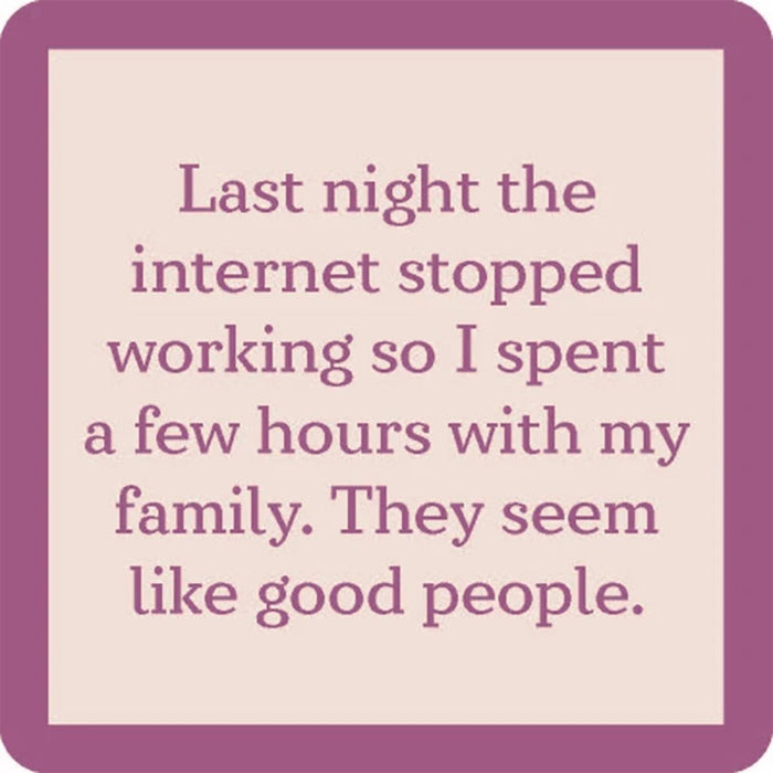 Drinks on Me : Internet Stopped Coaster -