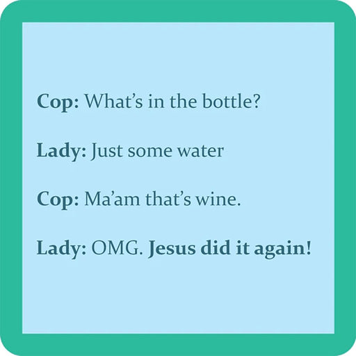 Drinks on Me : Jesus Coaster -