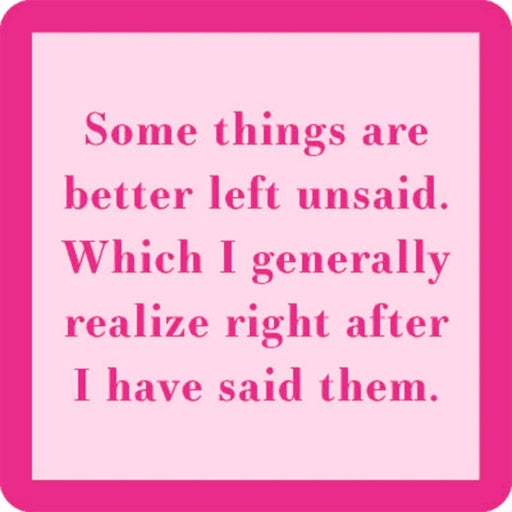 Drinks on Me : Left Unsaid Coaster -