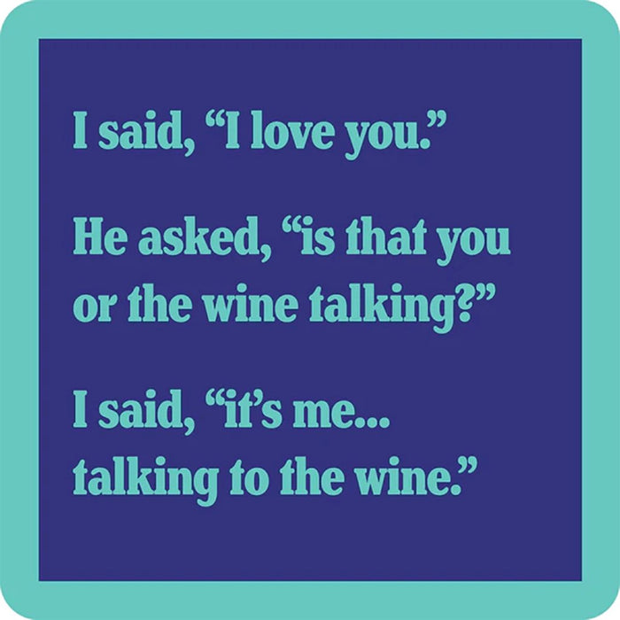 Drinks On Me : Wine Talking Coaster -