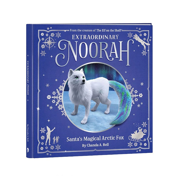 Elf On the Shelf: Extraordinary Noorah: Santa’s Magical Arctic Fox Book - Elf On the Shelf: Extraordinary Noorah: Santa’s Magical Arctic Fox Book