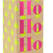 Hallmark : 13" Ho Ho Ho Neon Christmas Wine Gift Bag - Hallmark : 13" Ho Ho Ho Neon Christmas Wine Gift Bag - Annies Hallmark and Gretchens Hallmark, Sister Stores