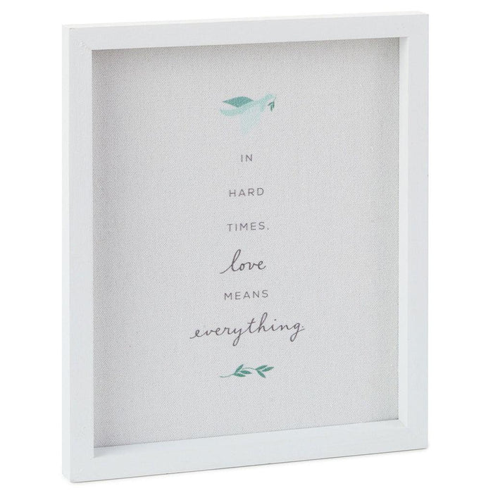 Hallmark : Love Means Everything Quote Sign, 7.5x9 -