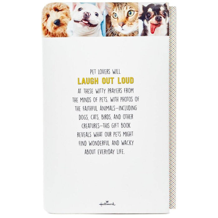 Hallmark : Pet Prayers: Funny Pleas and Praise From Our Animal Friends Book -