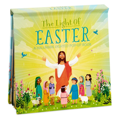 Hallmark : The Light of Easter Pop-Up Book With Light - Hallmark : The Light of Easter Pop-Up Book With Light