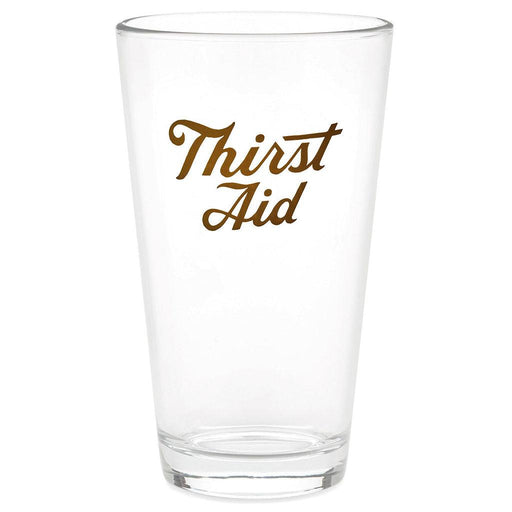 Hallmark : Thirst Aid Pint Glass, 16 oz. -