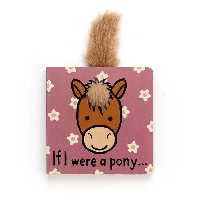Jellycat : "If I Were a Pony" Board Book -