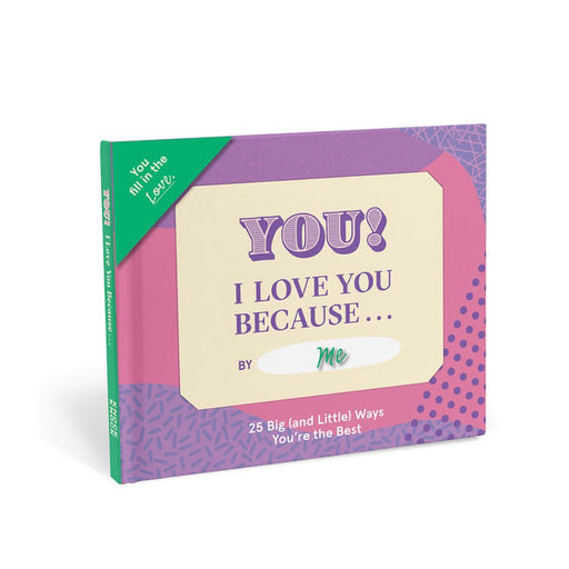 Knock Knock : I Love You Because … Fill in the Love® Book - Knock Knock : I Love You Because … Fill in the Love® Book