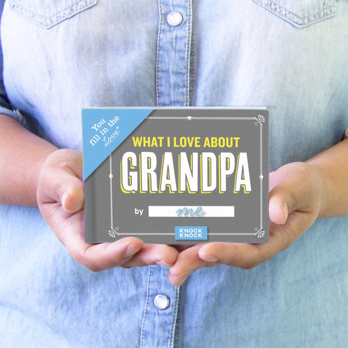 Knock Knock : What I Love about Grandpa Fill in the Love® Book - Knock Knock : What I Love about Grandpa Fill in the Love® Book