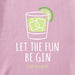 Life Is Good : Women's Let the Fun Be Gin Short Sleeve Vee - Life Is Good : Women's Let the Fun Be Gin Short Sleeve Vee