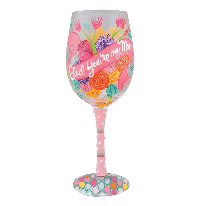Lolita : Glad You're My Mom Wine Glass -