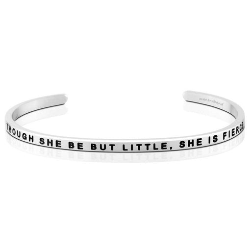 MantraBand : "Though She Be But Little, She is Fierce" Bracelet -