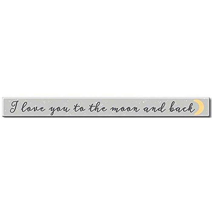 My Word! : I Love You To The Moon - Skinnies 1.5"x16" Sign -