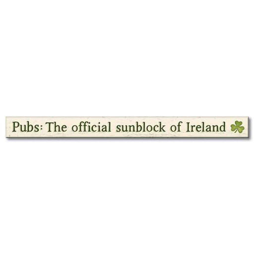 My Word! : Pubs: The Official Sunblock - Skinnies 1.5"x16" Sign -