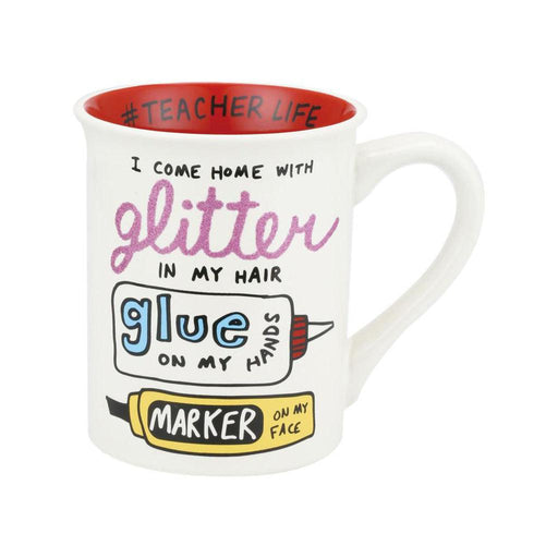 Our Name Is Mud : Glue And Glitter Teacher Mug -