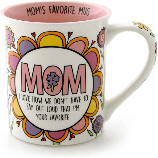 Our Name is Mud : “Mom’s Unspoken Favorite” 16oz Mug - Our Name is Mud : “Mom’s Unspoken Favorite” 16oz Mug - Annies Hallmark and Gretchens Hallmark, Sister Stores