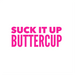 Stickerlishious : Suck it Up Buttercup -