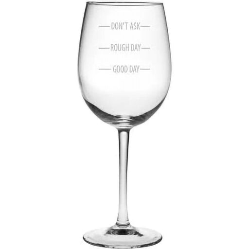 Susquehanna Glass : Don't Ask 19 oz Wine Glass -
