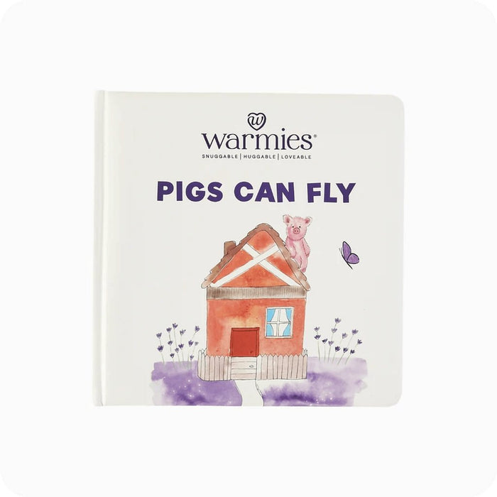 Warmies : Pigs Can Fly Board Book -